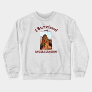 I Survived Angels Landing, Zion National Park Crewneck Sweatshirt